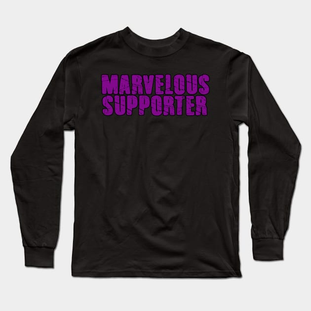 Marvelous Supporter Long Sleeve T-Shirt by MaxMarvelousProductions